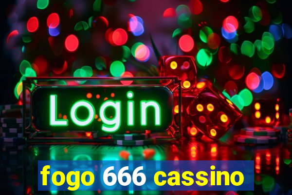 fogo 666 cassino